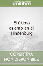 El último asiento en el Hindenburg libro
