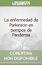 La enfermedad de Parkinson en tiempos de Pandemia libro