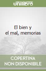 El bien y el mal, memorias libro