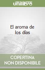 El aroma de los días libro