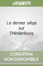 Le dernier siège sur l'Hindenburg libro