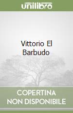 Vittorio El Barbudo libro