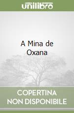 A Mina de Oxana libro