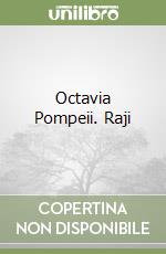 Octavia Pompeii. Raji libro