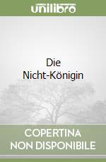 Die Nicht-Königin libro