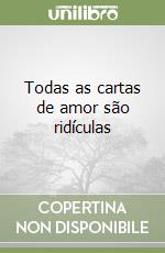 Todas as cartas de amor são ridículas libro