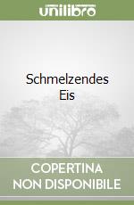 Schmelzendes Eis libro