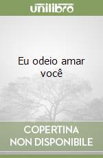 Eu odeio amar você libro