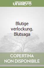 Blutige verlockung. Blutsaga libro