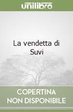 La vendetta di Suvi libro