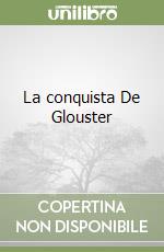 La conquista De Glouster