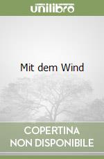 Mit dem Wind libro