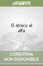 El atraco al alfa libro