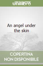 An angel under the skin libro