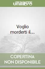 Voglio morderti il... libro