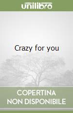 Crazy for you libro