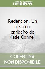 Redención. Un misterio caribeño de Katie Connell libro
