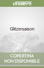 Glitzersaison libro