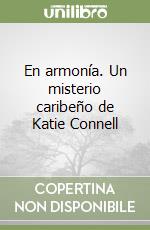 En armonía. Un misterio caribeño de Katie Connell libro