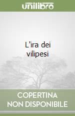 L'ira dei vilipesi libro