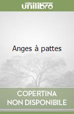 Anges à pattes libro