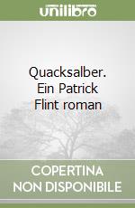 Quacksalber. Ein Patrick Flint roman libro