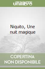 Niquito, Une nuit magique libro