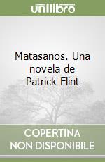 Matasanos. Una novela de Patrick Flint libro