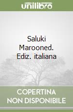 Saluki Marooned. Ediz. italiana