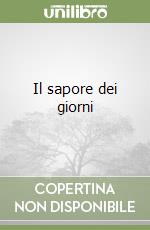 Il sapore dei giorni libro