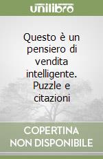 Questo è un pensiero di vendita intelligente. Puzzle e citazioni