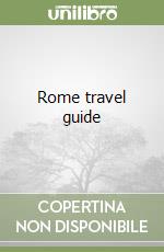 Rome travel guide