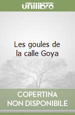 Les goules de la calle Goya libro