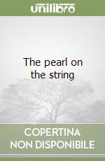The pearl on the string