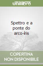 Spettro e a ponte do arco-íris