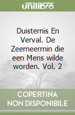 Duisternis En Verval. De Zeemeermin die een Mens wilde worden. Vol. 2 libro