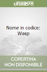Nome in codice: Wasp