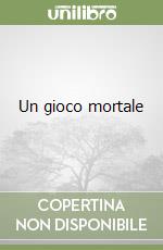 Un gioco mortale