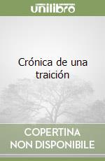 Crónica de una traición libro