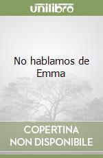 No hablamos de Emma libro