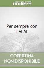 Per sempre con il SEAL