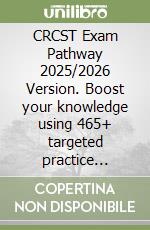 CRCST Exam Pathway 2025/2026 Version. Boost your knowledge using 465+ targeted practice questions libro