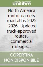 North America motor carriers road atlas 2025 -2026. Updated truck-approved routes, commercial mileage charts, and detailed navigation maps for the U.S. libro