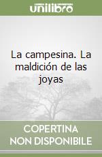 La campesina. La maldición de las joyas libro