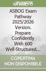 ASBOG Exam Pathway 2025/2026 Version. Prepare Confidently With 600 Well-Structured Practice Questions libro