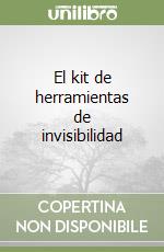 El kit de herramientas de invisibilidad libro