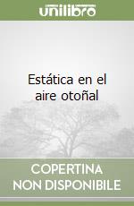 Estática en el aire otoñal
