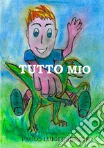 Tutto Mio libro