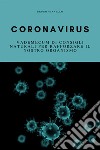 Coronavirus. Vademecum di consigli naturali per rafforzare il nostro organismo libro