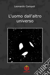 L'uomo dall'altro universo libro